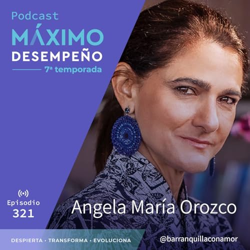La Psicología del Liderazgo: Cómo Crear Equipos Imparables - Angela María Orozco Podcast Por arte de portada
