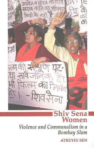 Shiv Sena Women: Violence and Communalism in a Bombay Slum