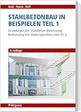 stahlbetongarage bohren  Stahlbetonbau in Beispielen - Teil 1: Grundlagen der Stahlbeton-Bemessung - Bemessung von Stabtragwerken nach EC 2