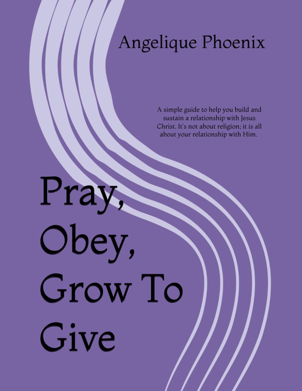 Pray, Obey, Grow To Give