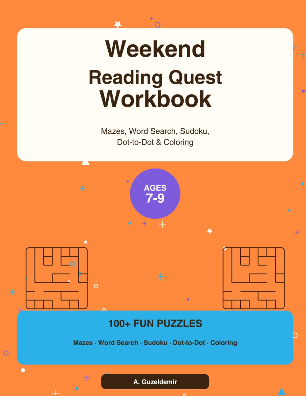 Weekend Reading Quest Workbook: Mazes, Word Search, Sudoku, Dot-to-Dot & Coloring