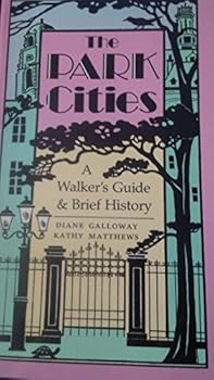 Paperback The Park Cities: A Walker's Guide and Brief History Book
