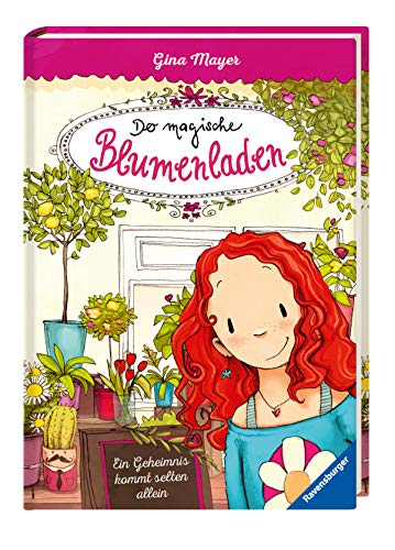 Der magische Blumenladen, Band 1: Ein Geheimnis kommt selten allein Der magische Blumenladen, Band 1: Ein Geheimnis kommt selten allein