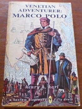 Venetian Adventurer: Being An Account Of The Life And Times And Of The Book Of Marco Polo