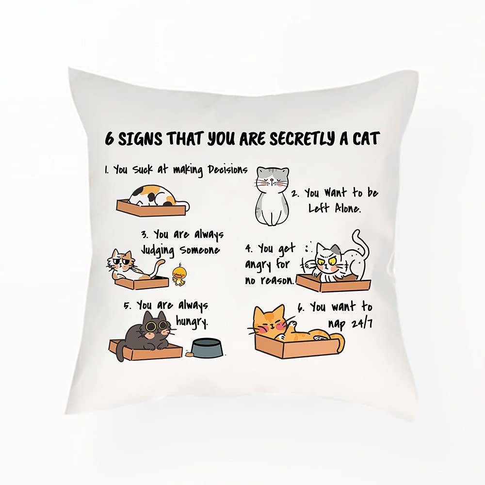 Getagift Six Signs That You Are Secretly a Cat, Humorous Gift for Men, Women, Cat Lovers, Cat Owner, Crazy cat Lady Present, Home Décor, Satin Throw Pillow/Cushion. (Satin Cushion Cover)