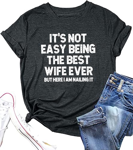 Women Wife Shirts Best Wife Ever T-Shirt Funny Marriage Anniversary Tops Casual Holiday Short Sleeve...