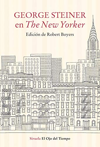 George Steiner en The New Yorker (El Ojo del Tiempo nº 39) George Steiner en The New Yorker (El Ojo del Tiempo nº 39)