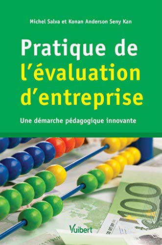 Télécharger Pratique de l'évaluation d'entreprise : Une démarche pédagogique innovante (Dyna' Sup' Entreprise PDF Ebook En Ligne
