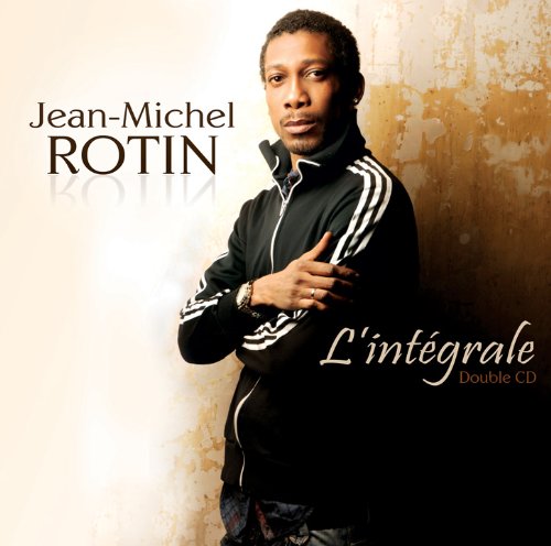 Jean-Michel Rotin L'intégrale : sublimez vos soirées au rythme des Antilles