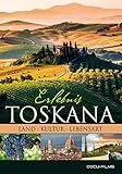 ERLEBNIS TOSKANA - Land, Kultur, Lebensart... (2015)