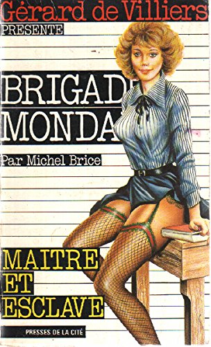 G?rard de Villiers pr?sente Brigade Mondaine. Le carroussel de la pleine lune