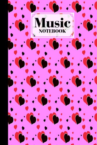 Music Notebook: Music Writing Notebook | Blank Sheet Music Notebook | Hearts Cover Design | 120 Pages, Size 6" x 9" by Resi Hummel