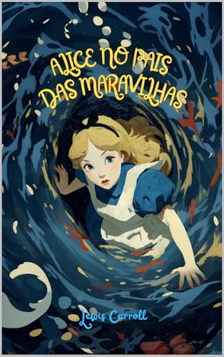 Alice no Pais das Maravilhas (Portuguese Edition)
