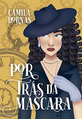 Por trás da máscara: (Livro 3) (Trilogia Talentos)