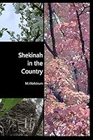 Shekinah in the Country 0692583025 Book Cover