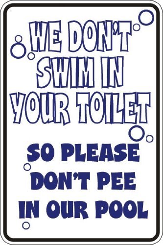 Lilyanaen New Tin Sign We Don\'t Swim in Your Toilet Pool Metal Novelty Sign Aluminum for Outdoor & Indoor 8\"x12\"