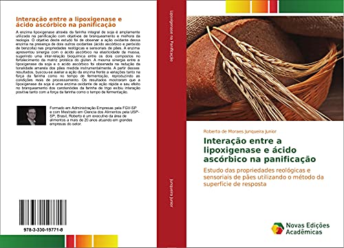 Interação entre a lipoxigenase e ácido ascórbico na panificação: Estudo das propriedades reológicas e sensoriais de pães utilizando o método da superfície de resposta