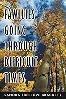 Families Going Through Difficult Times 1681112779 Book Cover