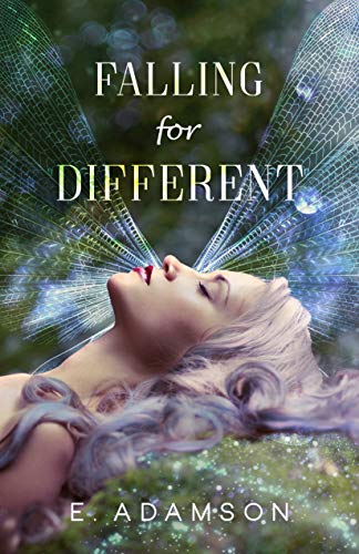 Falling For Different: A Fantasy Romance by [E. Adamson]