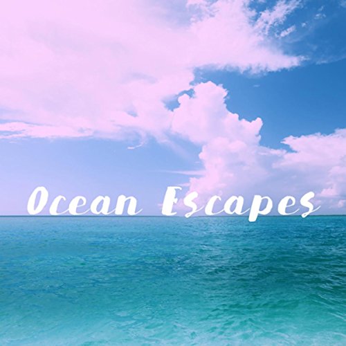 Ocean Escapes Ocean Waves For Sleep, Ocean Sounds and