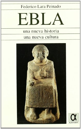 Portada de Ebla una Nueva Historia una Nueva Cultura