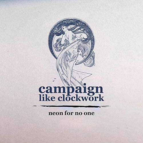 Neon for No One [Explicit] de Campaign like Clockwork en Amazon Music