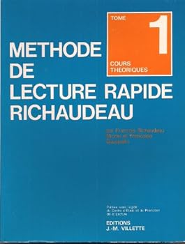 La méthode complète Lecture rapide Richaudeau