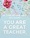 Produktbild In case no one told you today, you are a great teacher.: Teacher Notebook/Preschool Teacher Gift Journal Planner/Teacher Appreciation Gifts/Thank ... End Gift for 132 Pages of 8"x10" inches)