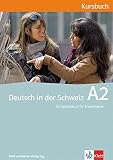 schweizerdeutsch kursbuch  Deutsch in der Schweiz / Deutsch in der Schweiz A2: Kursbuch