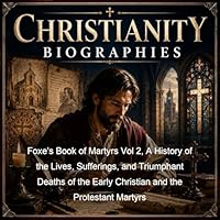Foxe's Book of Martyrs Vol 2