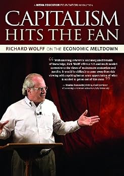 DVD Capitalism Hits the Fan: Richard Wolff on the Economic Meltdown Book