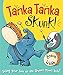 Tanka Tanka Skunk!