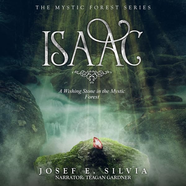 Cover art for Isaac: A Wishing Stone in the Mystic Forest