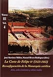  Arte, coleccionismo y sitios reales (Tomo III - Vol. 4): La Corte de Felipe IV (1621-1665). Reconfiguración de la Monarquía Católica - Tomo III: Corte y Cultura: 9 (La Corte en Europa - Temas)