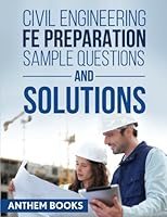 Civil Engineering FE Exam Preparation Sample Questions and Solutions 1544664257 Book Cover