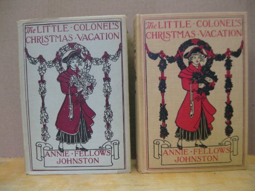 The Little Colonel's Christmas Vacation B000GJN1L0 Book Cover
