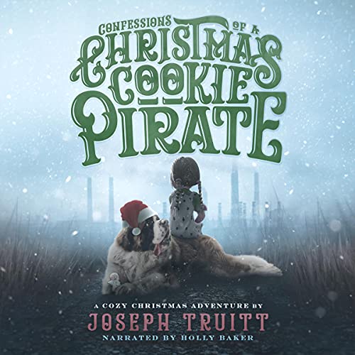 Confessions of a Christmas Cookie Pirate by Joseph Truitt episode artwork