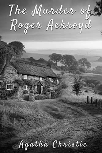 The Murder of Roger Ackroyd: American English Edition by [Agatha Christie]