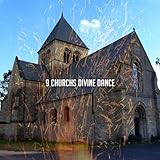  9 Churchs Divine Dance
