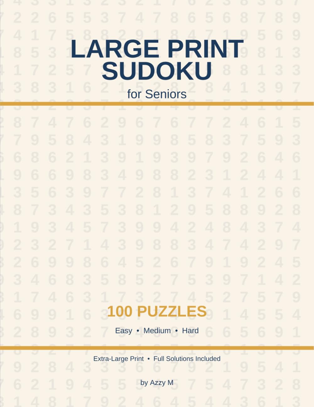 Large Print Sudoku for Seniors: 100 Puzzles Easy to Hard — Volume 1