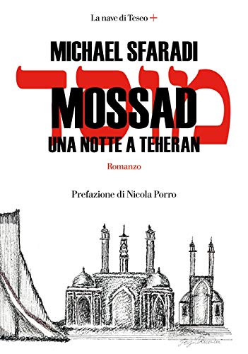 Mossad. Una notte a Teheran