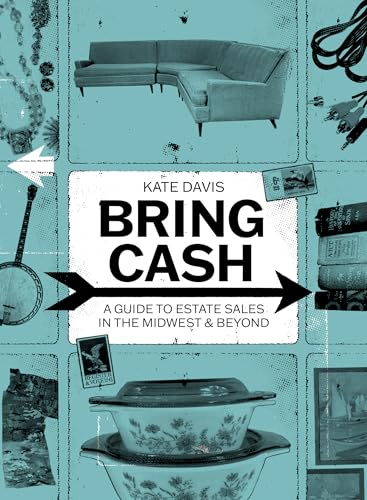 Bring Cash: A Guide to Estate Sales in the Midwest