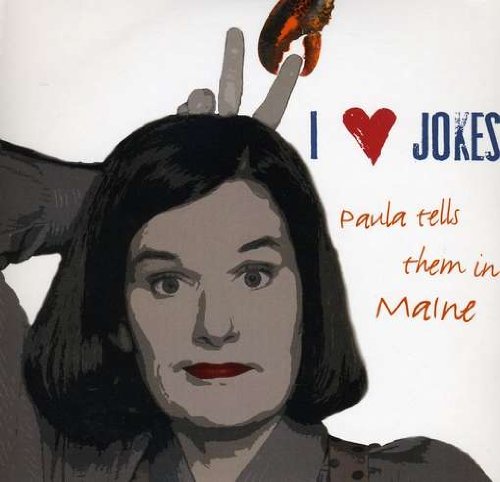 I Heart Jokes: Paula Tells Them in Maine [Audio CD]