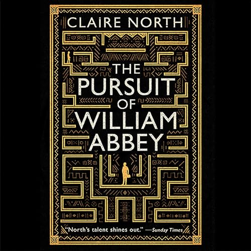 The Pursuit of William Abbey by Claire North episode artwork