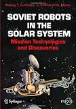  Soviet Robots in the Solar System: Mission Technologies and Discoveries (Springer Praxis Books) by Wesley T. Huntress JR. Mikhail Ya Marov(2011-07-01)