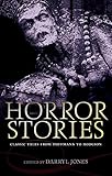 Horror Stories: Classic Tales from Hoffmann to Hodgson (Oxford World's Classics)