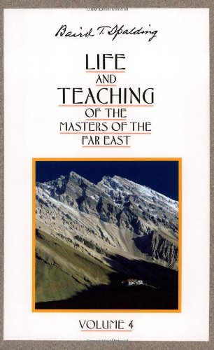 Life And Teaching Of The Masters Of The Far East: Volume 4 (Life & Teaching of the Masters of the Far East): Book 4 of 6: Life and Teaching of the Masters of the Far East