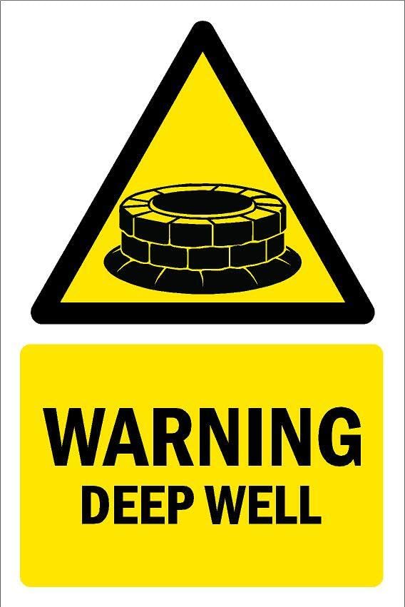 Warning, Deep well, safety sign - 1mm flexible Plastic sign (400mm x 300mm)