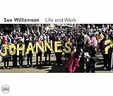 Sue Williamson: Life and Work