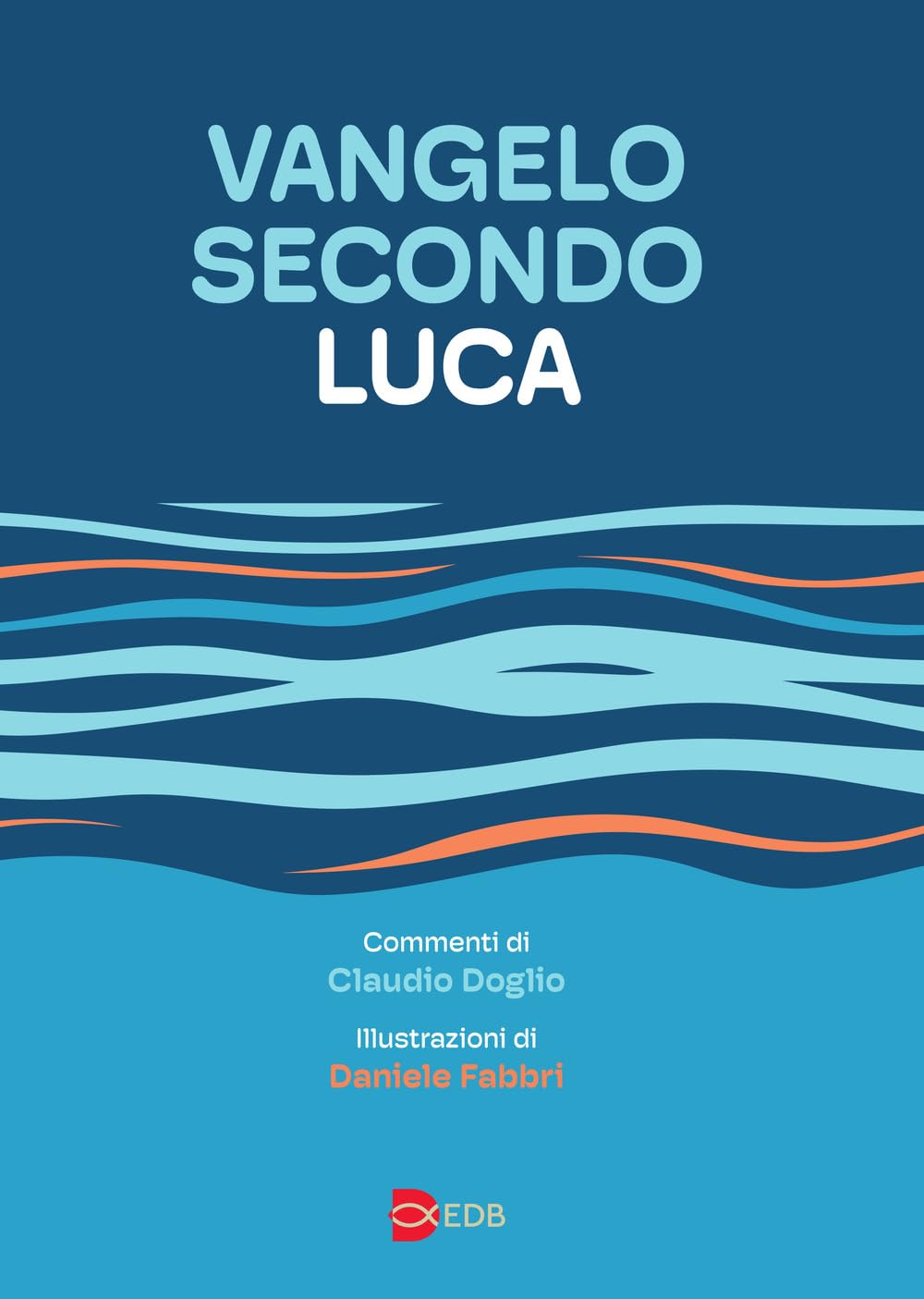 Vangelo Secondo Luca. Da Leggere, Studiare E Meditare - 4
